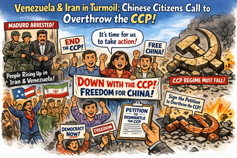 Venezuela and Iran Undergo Drastic Changes; Chinese Citizens Call for Nationwide Petition to Overthrow the CCP